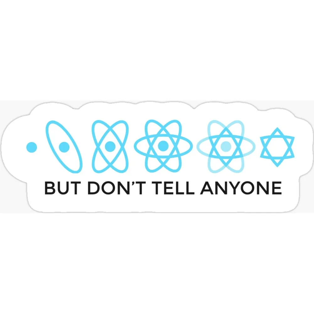 Five React atoms in increasing complexity above the words but don't tell anyone